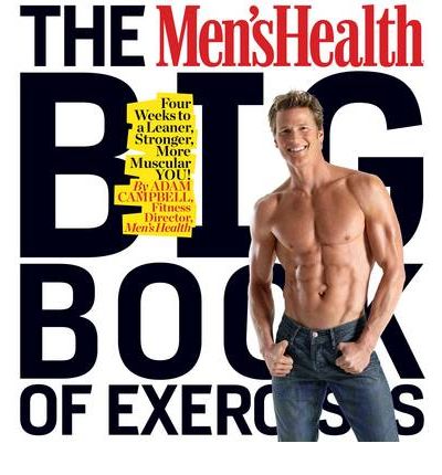 The Men's Health Big Book of Exercises